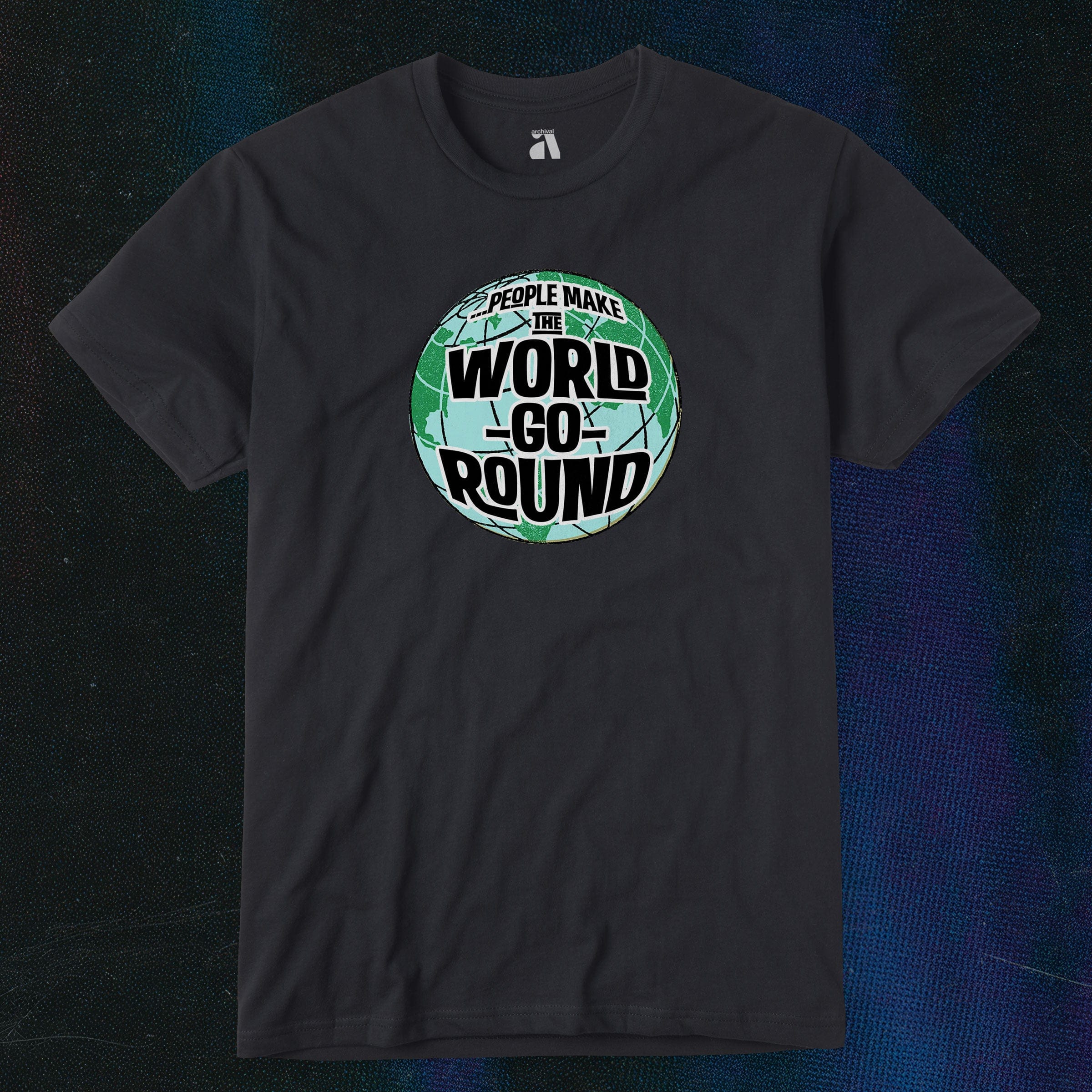People Make the World Go Round T-Shirt