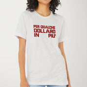 For a Few Dollars More: Italiano T-Shirt