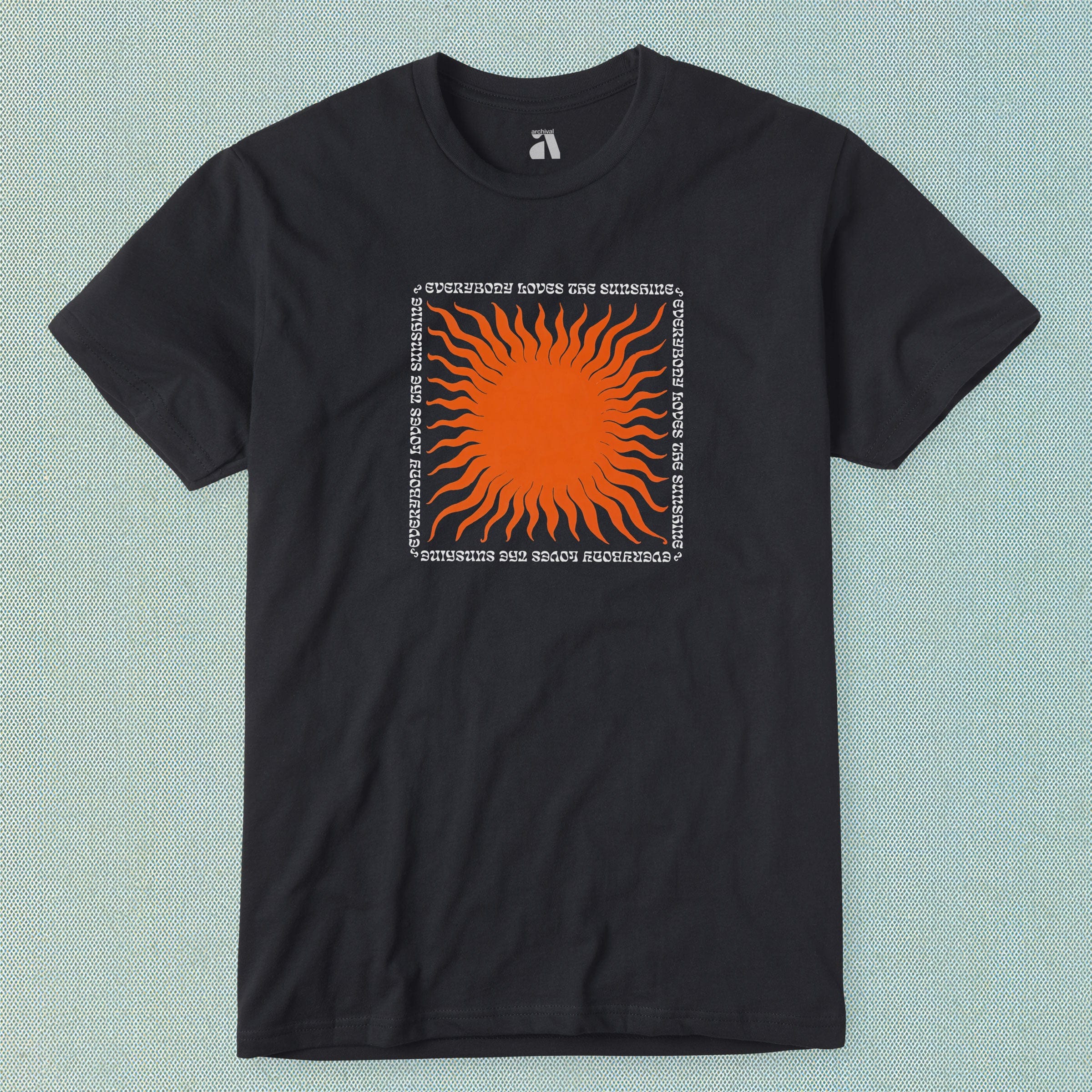 Everybody Loves the Sunshine T-Shirt