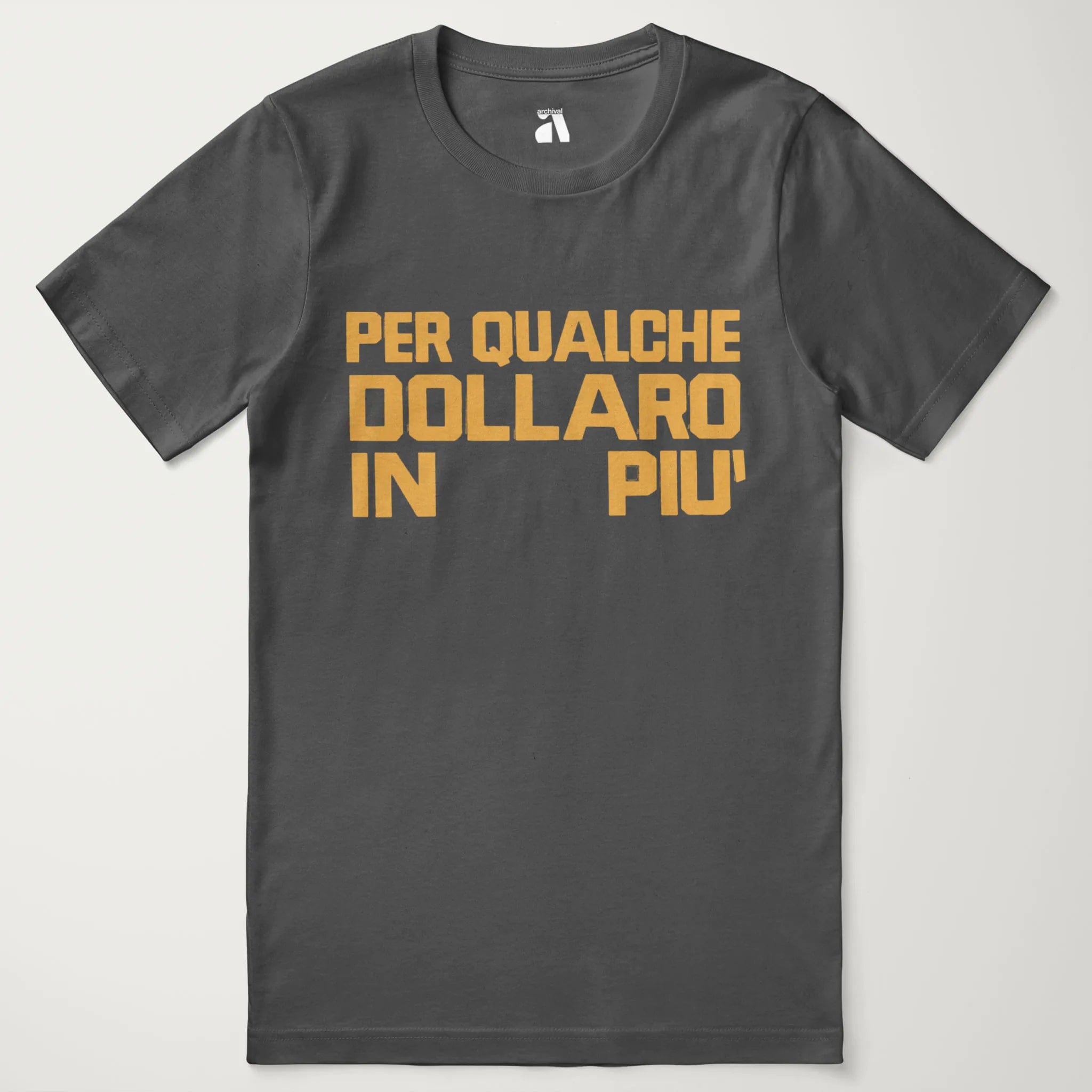 For a Few Dollars More: Italiano T-Shirt