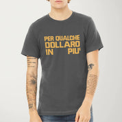 For a Few Dollars More: Italiano T-Shirt