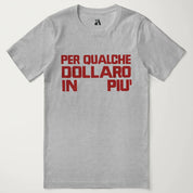 For a Few Dollars More: Italiano T-Shirt