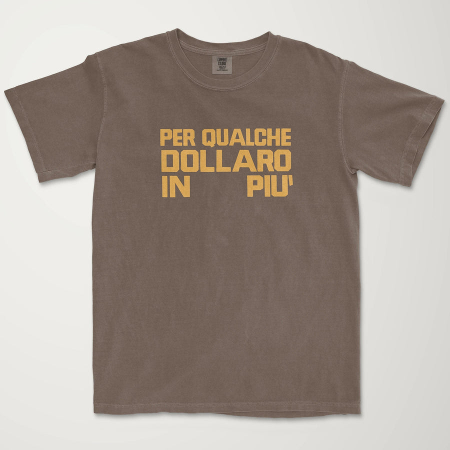 For a Few Dollars More: Italiano Vintage Heavyweight Tee