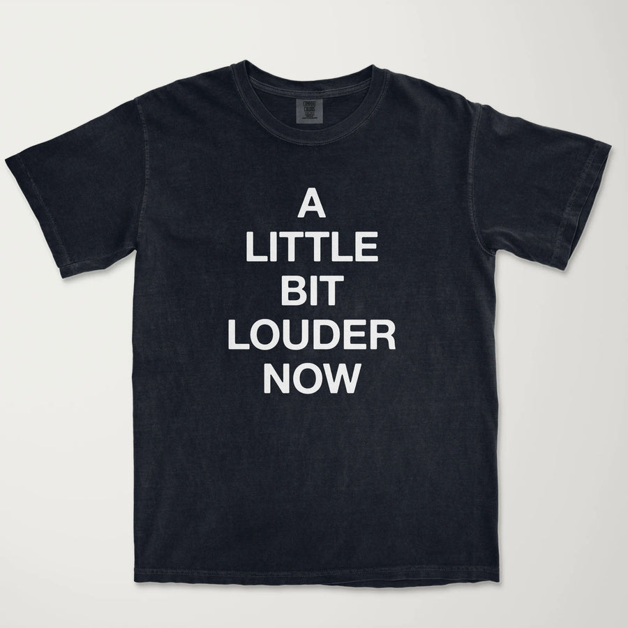 A Little Bit Louder Now! Vintage Heavyweight Tee